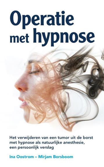 Operatie met hypnose - Mirjam Borsboom 9789082567755, Verzenden, Zo goed als nieuw, Mirjam Borsboom