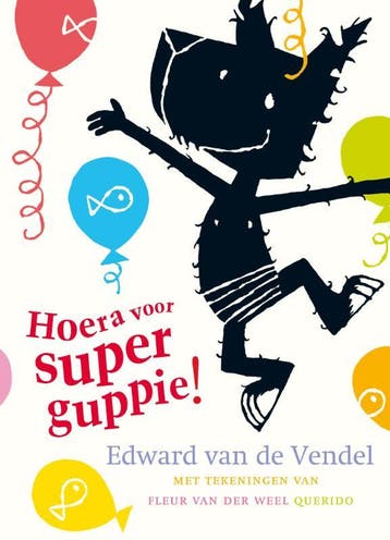 Hoera voor Superguppie! / Superguppie / 4 9789045110899, Verzenden, Gelezen, Edward van de Vendel