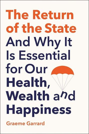The Return of the State - Graeme Garrard 9780300256758, Verzenden, Zo goed als nieuw, Graeme Garrard