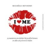 I love me / Scriptum psychologie 9789055947577, Verzenden, Zo goed als nieuw, Michèle Bevoort