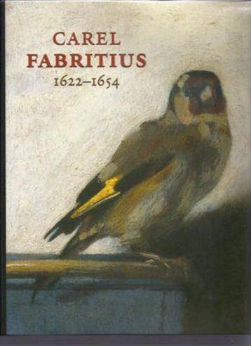 Carel Fabritius 1622-1654 - F.J. Duparc 9789040089879, Verzenden, Zo goed als nieuw, F.J. Duparc