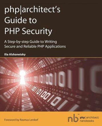 PHP Architects Guide to PHP Security, Boeken, Ophalen of Verzenden, Nieuw