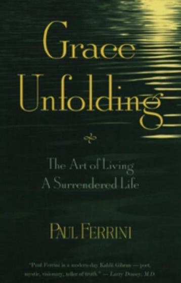 Grace Unfolding - Paul Ferrini 9781879159372, Verzenden, Zo goed als nieuw, Paul Ferrini