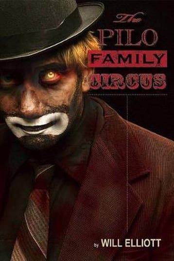 The Pilo Family Circus - Will Elliott 9780980226027, Verzenden, Zo goed als nieuw, Will Elliott