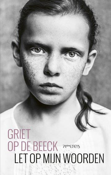 9789044650457 Let op mijn woorden | Tweedehands, Boeken, Verzenden, Zo goed als nieuw, Griet Op de Beeck