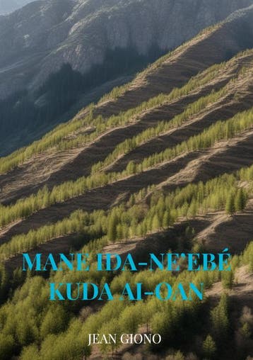 Mane Ida-Ne’Ebé Kuda Ai-Oan | Jean Giono | Nieuw, Ophalen of Verzenden, Nieuw, Jean Giono