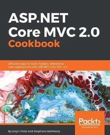 ASP.NET Core MVC 2.0 Cookbook - Engin Polat 9781785886751, Verzenden, Gelezen, Engin Polat