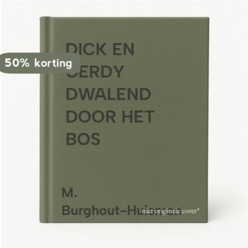 DICK EN GERDY DWALEND DOOR HET BOS 9789055513956, Verzenden, Gelezen, M. Burghout-Huisman