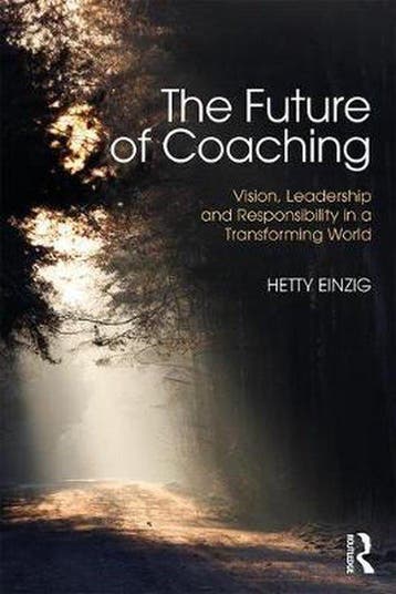 Future of Coaching 9781138829336 Hetty Einzig, Verzenden, Gelezen, Hetty Einzig