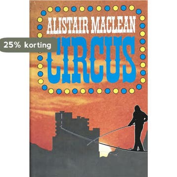 Circus - Alistair MacLean 9789010013736, Verzenden, Gelezen, Alistair MacLean