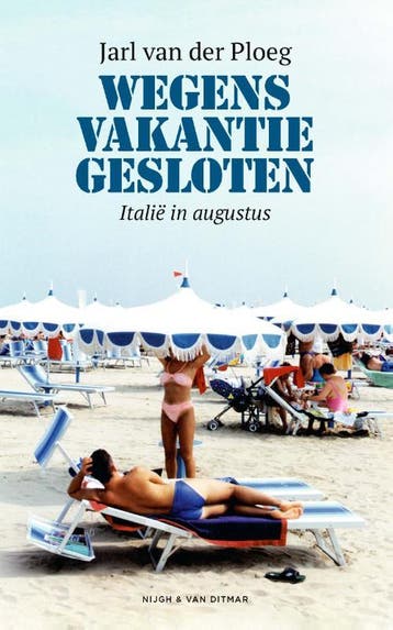Wegens vakantie gesloten - Jarl Van der Ploeg 9789038806617, Verzenden, Gelezen, Jarl Van der Ploeg
