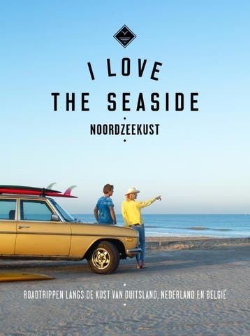 I Love The Seaside Noordzeekust | Nieuw, Boeken, Reisgidsen, Ophalen of Verzenden, Nieuw, Alexandra Gossink; Geert-Jan Middelkoop; Dim Rooker