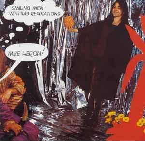 cd - Mike Heron - Smiling Men With Bad Reputations, Verzenden, Zo goed als nieuw