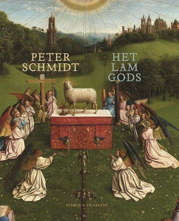 Het Lam Gods | Peter Schmidt | Nieuw, Ophalen of Verzenden, Nieuw, Peter Schmidt