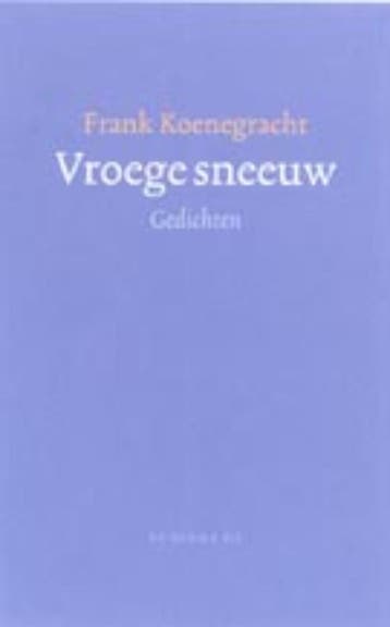 Vroege sneeuw - F. Koenegracht 9789023410829, Verzenden, Gelezen, F. Koenegracht