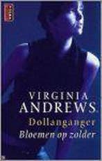 Dollanganger 1 Bloemen op zolder 9789024549849, Verzenden, Gelezen, Virginia Andrews