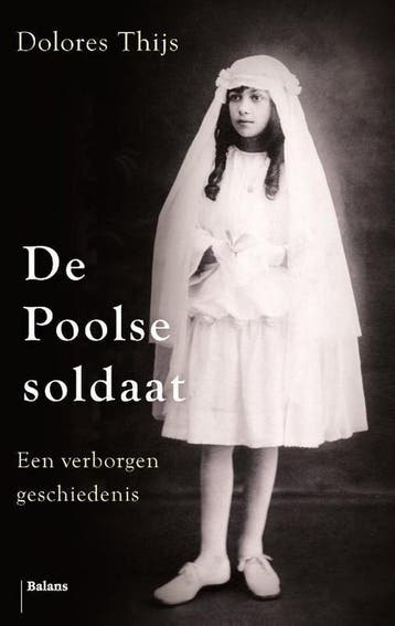 De Poolse soldaat - Dolores Thijs 9789460038907, Verzenden, Gelezen, Dolores Thijs