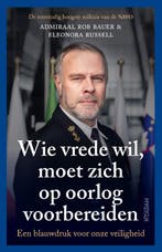 Wie Vrede Wil, Moet Zich Op Oorlog Voorbereiden, Boeken, Ophalen of Verzenden, Nieuw, Rob Bauer-Eleonora Russell