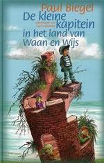 De kleine kapitein in het land van Waan en Wijs - Paul, Boeken, Verzenden, Gelezen, Paul Biegel