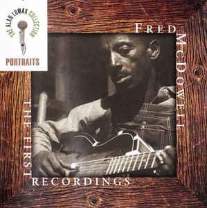 cd - Fred McDowell - The First Recordings, Verzenden, Zo goed als nieuw