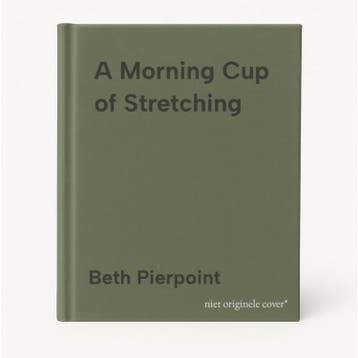 A Morning Cup of Stretching - Beth Pierpoint 9781581732610, Boeken, Verzenden, Gelezen, Beth Pierpoint