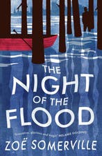 The Night of the Flood 9781838934620 Zoe Somerville, Verzenden, Zo goed als nieuw, Zoe Somerville