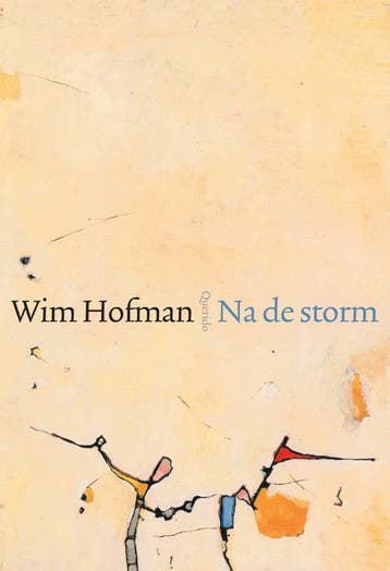 Na de storm - Wim Hofman 9789021467498, Verzenden, Gelezen, Wim Hofman