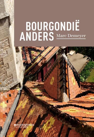 Bourgondië anders - Marc Demeyer 9789059087187, Boeken, Verzenden, Gelezen, Marc Demeyer