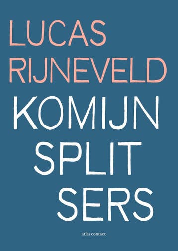 Komijnsplitsers | Lucas Rijneveld | Nieuw, Ophalen of Verzenden, Nieuw, Lucas Rijneveld