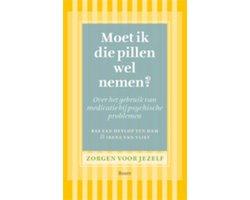 Boek Moet ik die pillen wel nemen? 9789461054609, Verzenden, Zo goed als nieuw