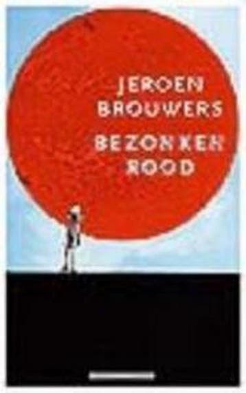 Bezonken rood - Jeroen Brouwers 9789045004822, Boeken, Verzenden, Gelezen, Jeroen Brouwers