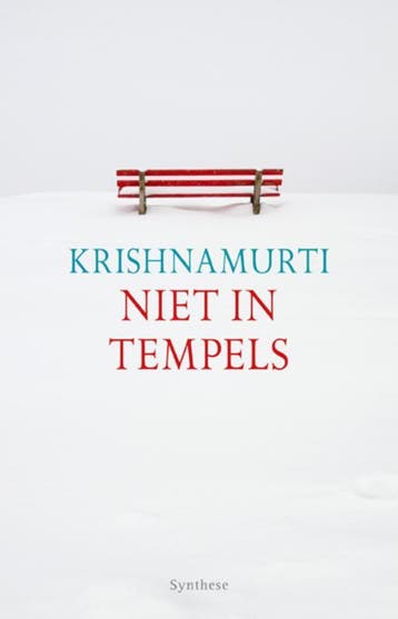 Niet in tempels - Jiddu Krishnamurti 9789062710966, Verzenden, Gelezen, Jiddu Krishnamurti