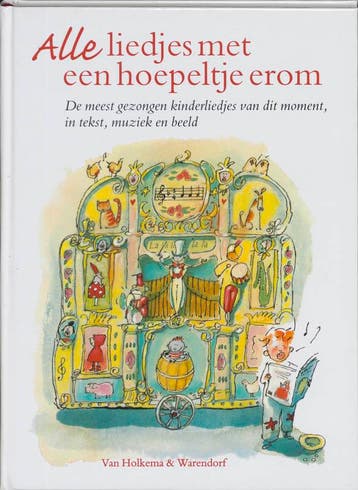 Alle liedjes met een hoepeltje erom 9789026995378, Boeken, Verzenden, Zo goed als nieuw