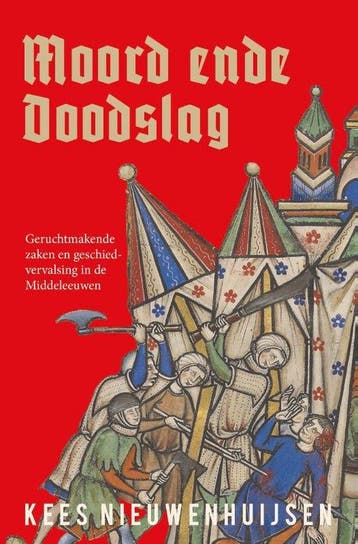Moord ende doodslag - Kees Nieuwenhuijsen 9789401919838, Boeken, Verzenden, Zo goed als nieuw, Kees Nieuwenhuijsen