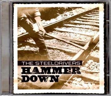 cd - The SteelDrivers - Hammer Down, Verzenden, Zo goed als nieuw