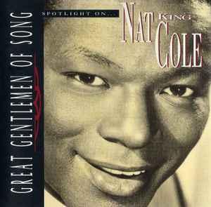 cd - Nat King Cole - Great Gentlemen Of Song: Spotlight O..., Verzenden, Zo goed als nieuw