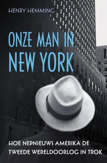 Onze man in New York - Henry Hemming 9789401916585, Verzenden, Gelezen, Henry Hemming