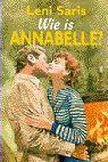 Wie is Annabelle? - Leni Saris 9789020524000, Verzenden, Zo goed als nieuw, Leni Saris