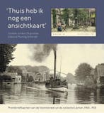 Thuis heb ik nog een ansichtkaart 9789079156511, Verzenden, Gelezen, Juliette Jonker