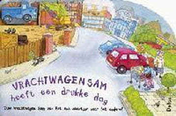 Vrachtwagen Sam heeft een drukke dag 9789044701760, Boeken, Verzenden, Gelezen