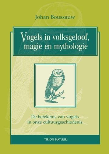 Vogels in volksgeloof, magie en mythologie - J. Boussauw, Verzenden, Gelezen, J. Boussauw