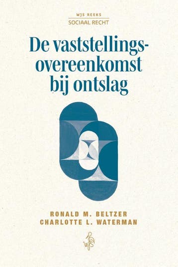 De Vaststellingsovereenkomst Bij Ontslag | Nieuw, Ophalen of Verzenden, Nieuw, Ronald M. Beltzer; Charlotte L. Waterman