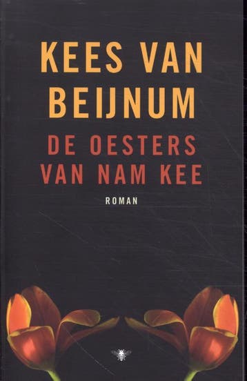 De oesters van Nam Kee - Kees van Beijnum 9789403129433, Verzenden, Gelezen, Kees van Beijnum