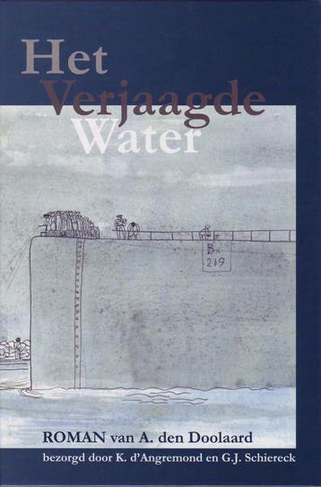 Het verjaagde water 9789040722240 A. den Doolaard, Verzenden, Zo goed als nieuw, A. den Doolaard