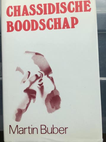 Chassidische boodschap - Buber 9789060770665, Boeken, Verzenden, Gelezen, Buber