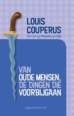 Van oude mensen de dingen die voorbijgaan 9789493170117, Boeken, Wetenschap, Zo goed als nieuw