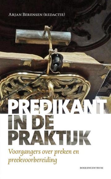 Predikant in de praktijk 9789023970453, Verzenden, Gelezen