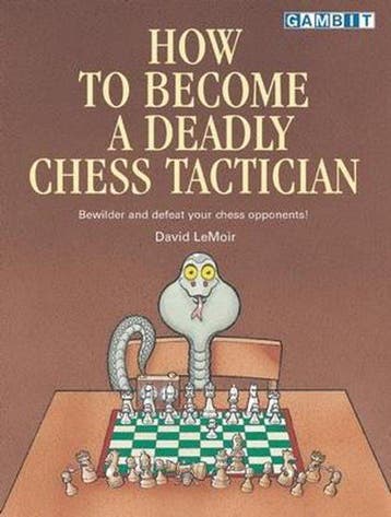 How to Become a Deadly Chess Tactician - David Lemoir, Verzenden, Zo goed als nieuw, David Lemoir