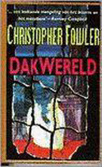 DAKWERELD - C. Fowler 9789024512898, Verzenden, Gelezen, C. Fowler