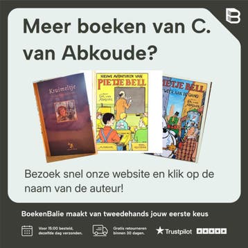 De vlegeljaren van Pietje Bell / Pietje Bell serie, Boeken, Verzenden, Zo goed als nieuw, C. van Abkoude